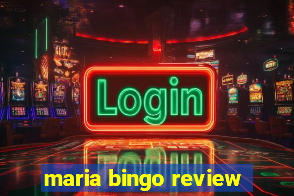 maria bingo review