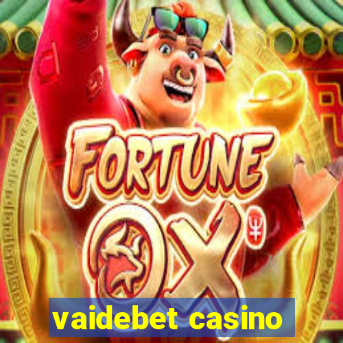 vaidebet casino