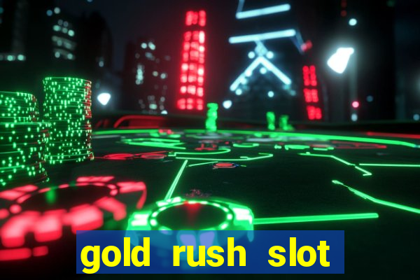 gold rush slot soldi veri