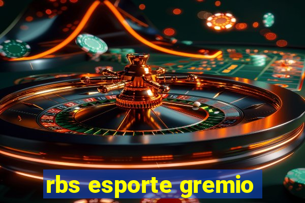 rbs esporte gremio