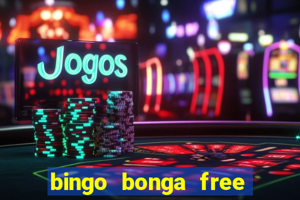 bingo bonga free spins no deposit