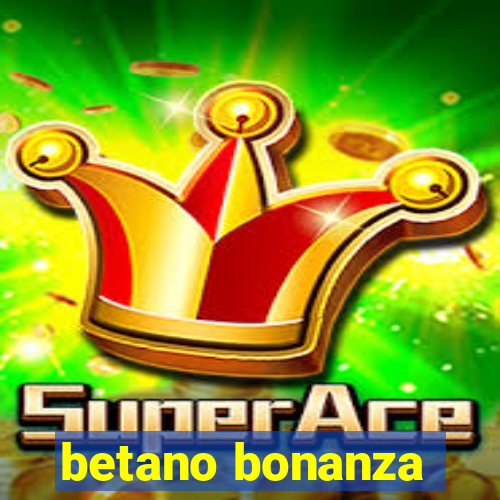 betano bonanza