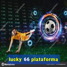 lucky 66 plataforma