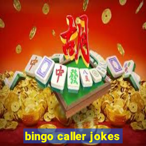 bingo caller jokes