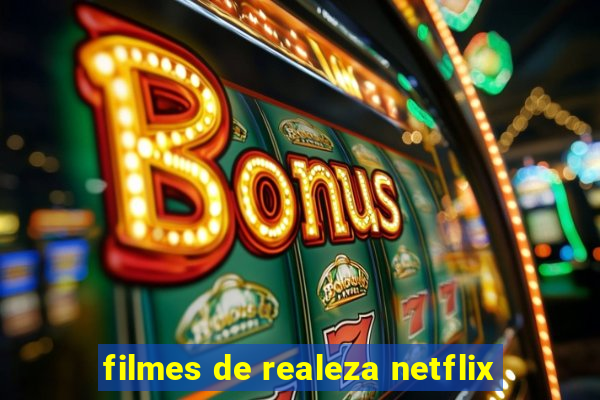 filmes de realeza netflix