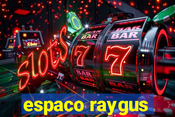 espaco raygus