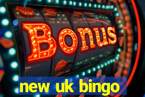 new uk bingo