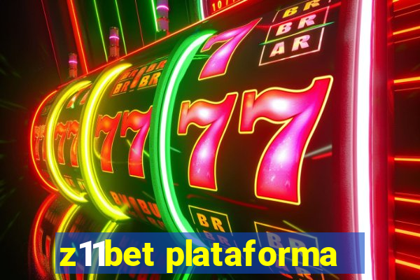 z11bet plataforma