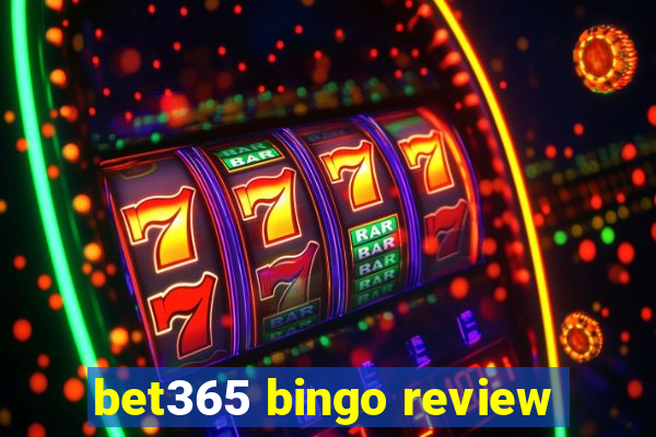 bet365 bingo review