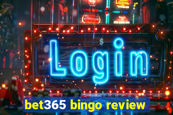 bet365 bingo review