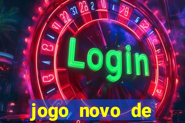 jogo novo de ganhar dinheiro