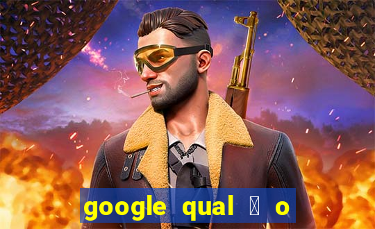 google qual 茅 o jogo de c****