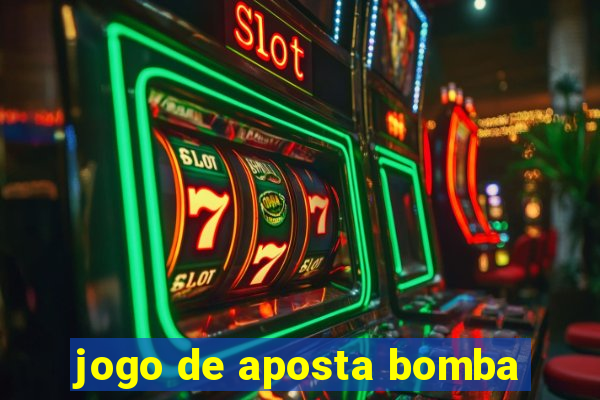 jogo de aposta bomba