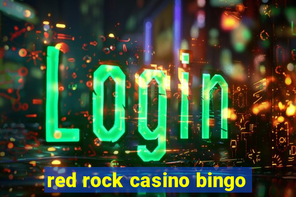 red rock casino bingo