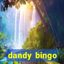 dandy bingo