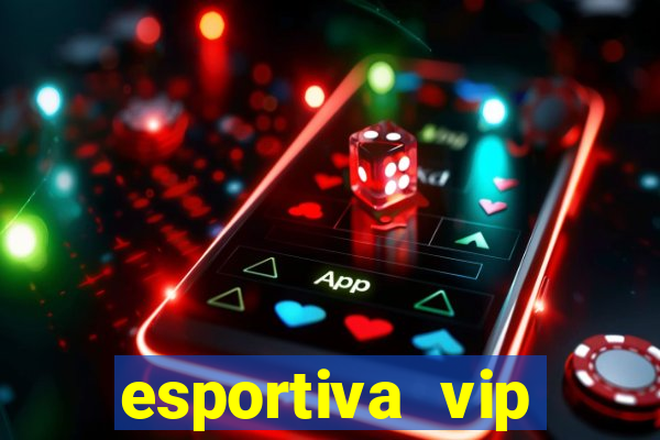 esportiva vip baixar aplicativo