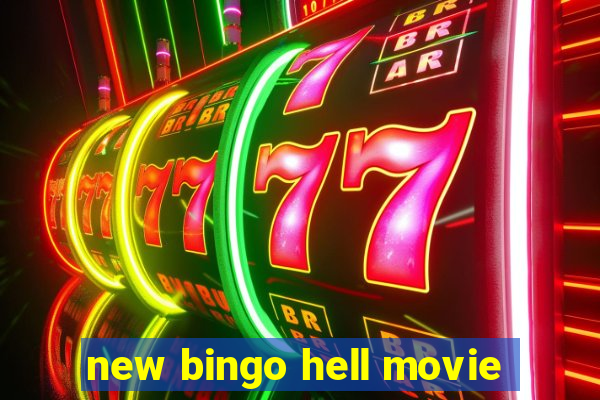 new bingo hell movie