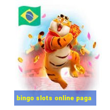 bingo slots online paga