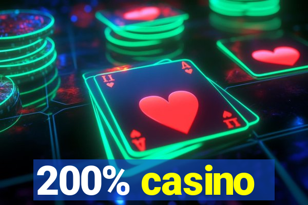 200% casino