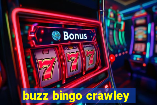 buzz bingo crawley