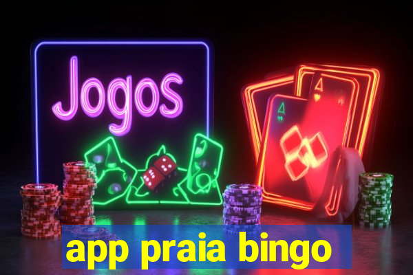 app praia bingo