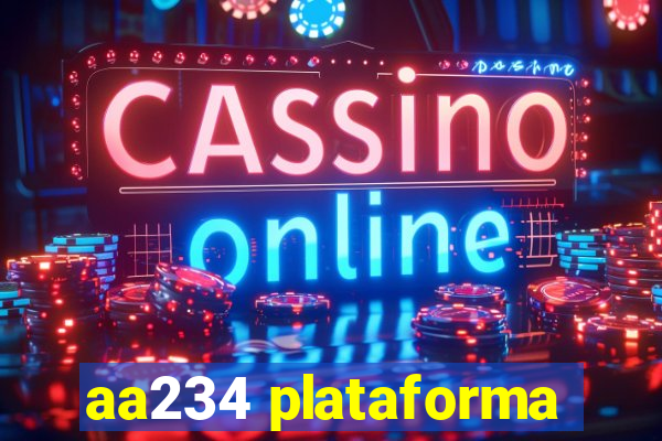 aa234 plataforma