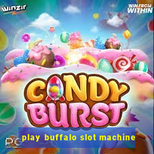 play buffalo slot machine