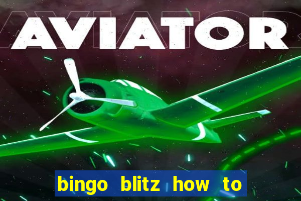 bingo blitz how to level up fast