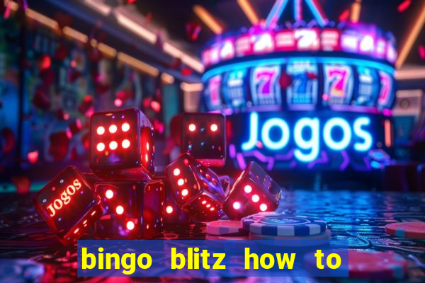 bingo blitz how to level up fast