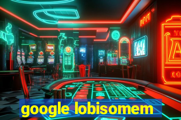 google lobisomem