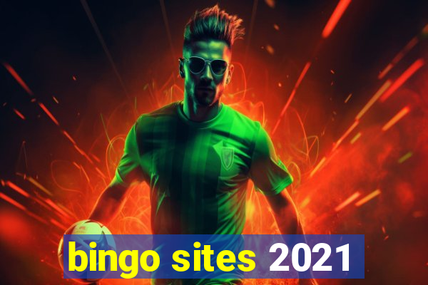 bingo sites 2021