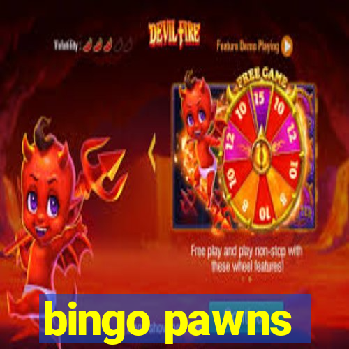 bingo pawns