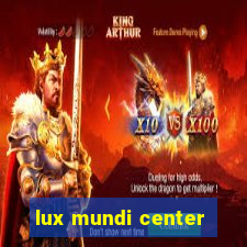 lux mundi center