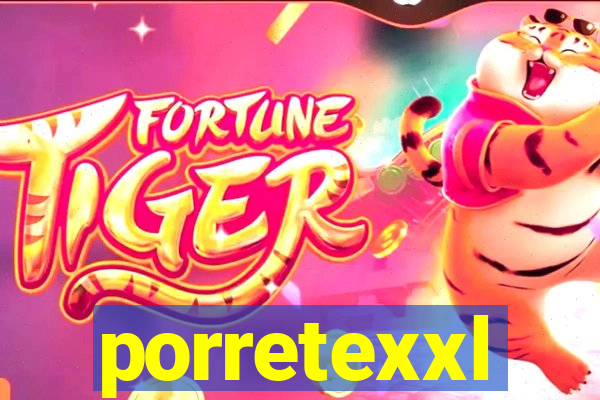 porretexxl