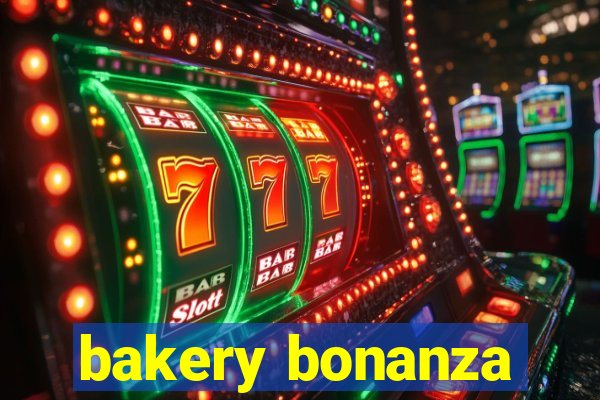 bakery bonanza