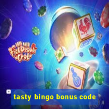 tasty bingo bonus code