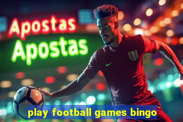 play football games bingo