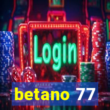 betano 77