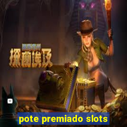 pote premiado slots