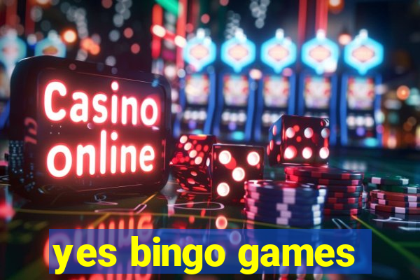 yes bingo games