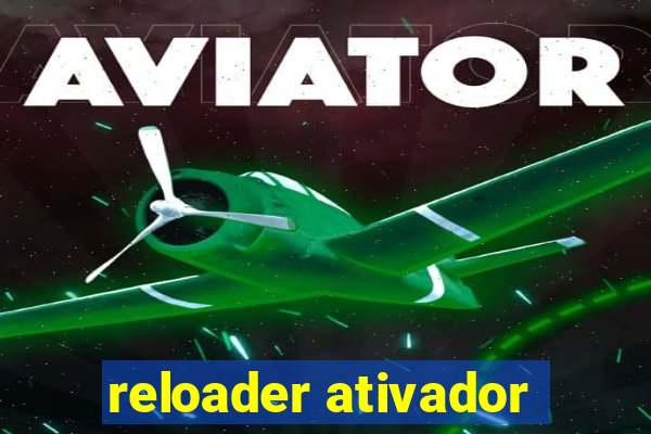 reloader ativador