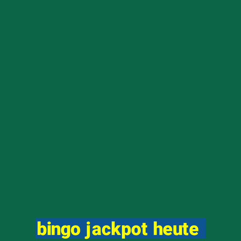 bingo jackpot heute