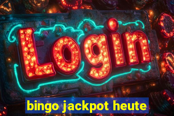 bingo jackpot heute