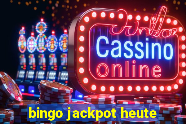 bingo jackpot heute