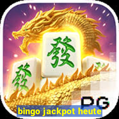 bingo jackpot heute