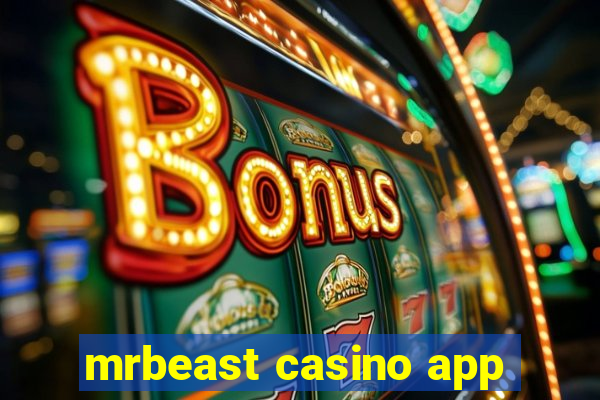 mrbeast casino app