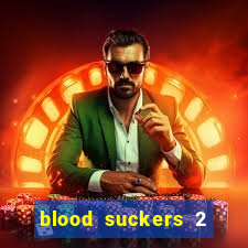 blood suckers 2 slot free play