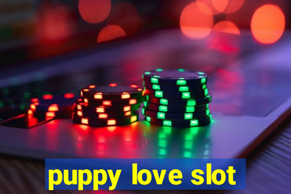 puppy love slot