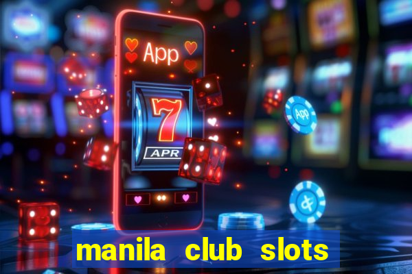 manila club slots vegas 777