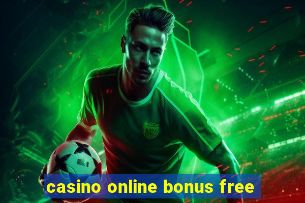 casino online bonus free